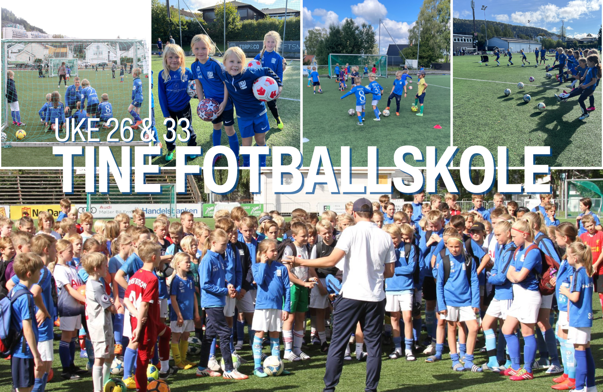 TINE Fotballskole - Uke 26 og 33
